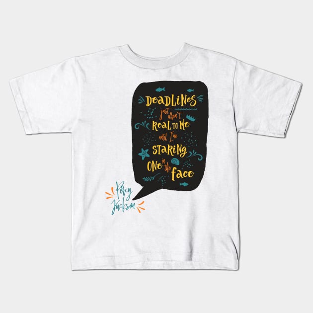 Deadlines Kids T-Shirt by literarylifestylecompany